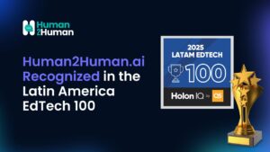 Human2Human.ai recognized in the 2025 HolonIQ Latin America EdTech 100 ranking, displayed alongside a trophy and the program badge.